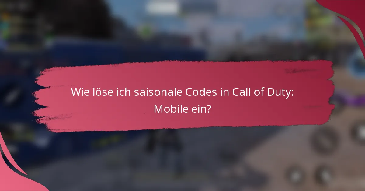 Wie löse ich saisonale Codes in Call of Duty: Mobile ein?